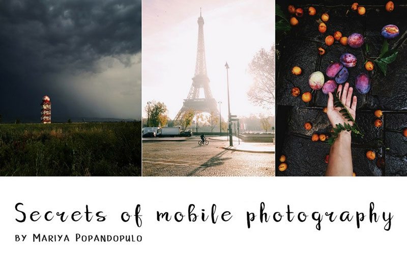 guest-blog-post-secrets-of-mobile-photography-mariya-popandopulo-skillshare