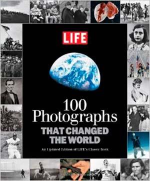 books for photographers 100 photographs that changed the world