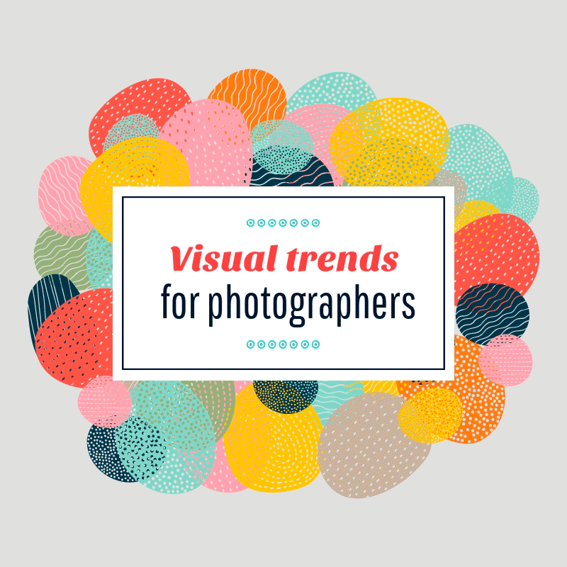 visual-trends-for-photographers