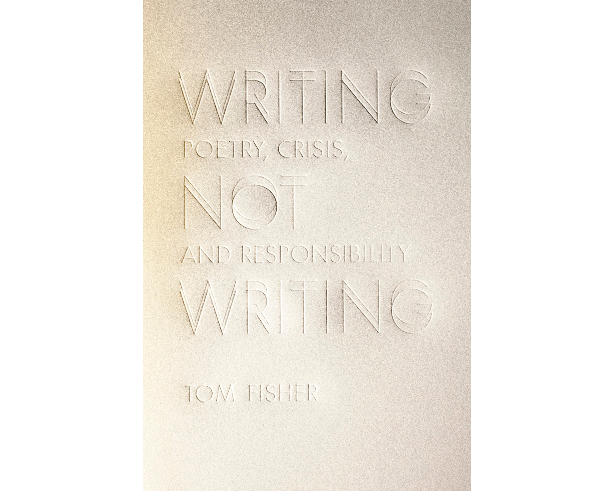 Writing Not Writing: Poetry, Crisis, and Responsibility