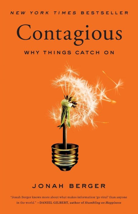 “Contagious- Why Things Catch On” by Jonah Berger