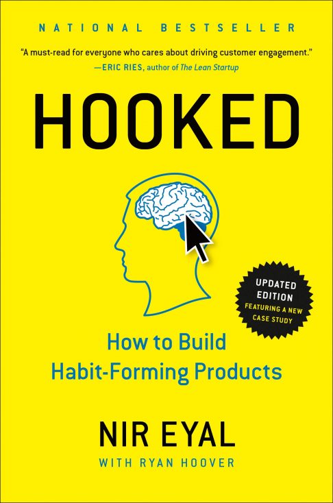 “Hooked” by Nir Eyal and Ryan Hoover