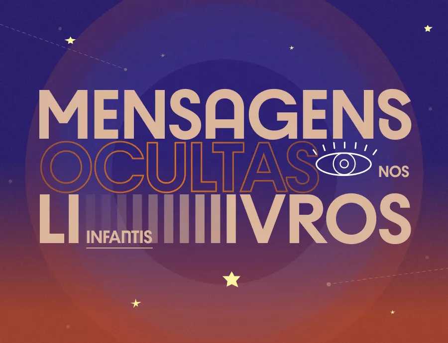 Mensagens Ocultas nos Livros Infantis