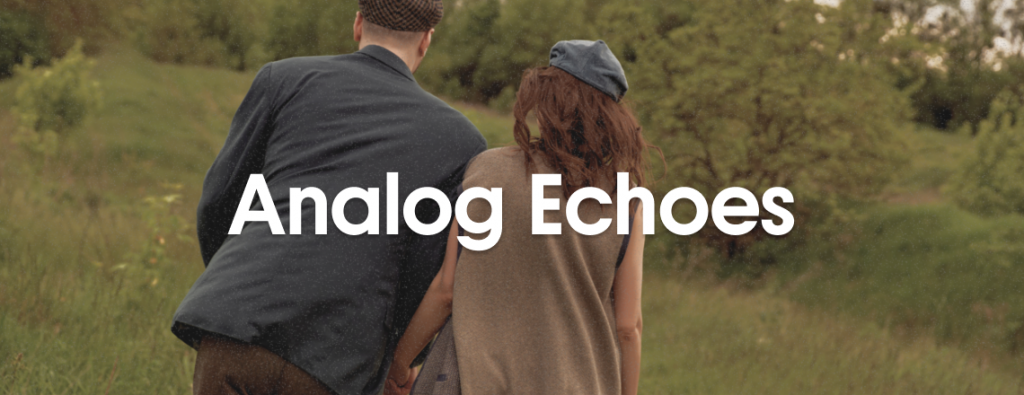 Analog Echoes