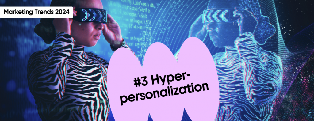 Hyper personalization